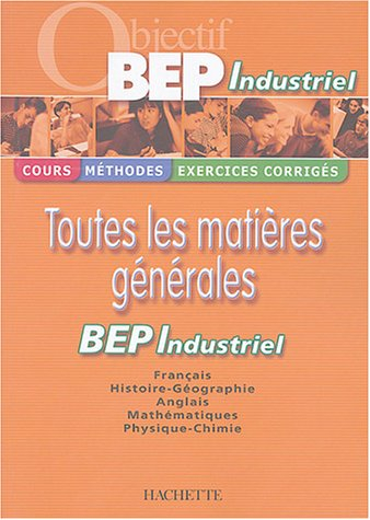 toutes les matières générales bep industriel
