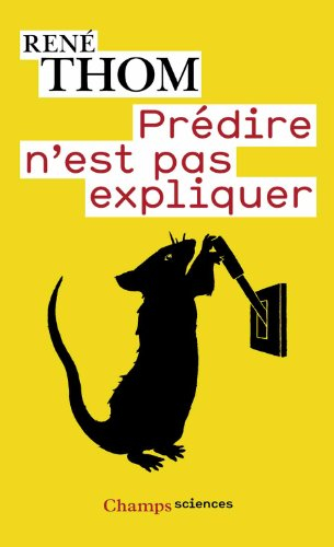 Prédire n'est pas expliquer : entretiens avec Emile Noël