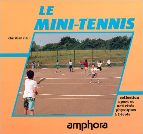 Le mini-tennis : à l'école, au club