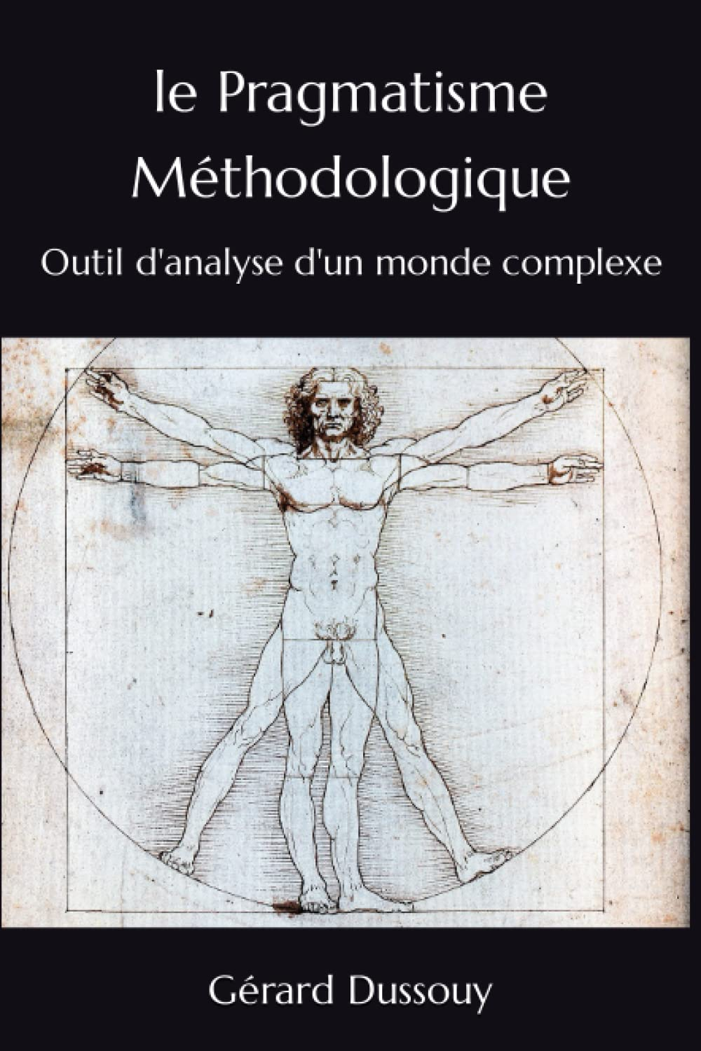 Le Pragmatisme méthodologique: Outil d'analyse d'un monde complexe