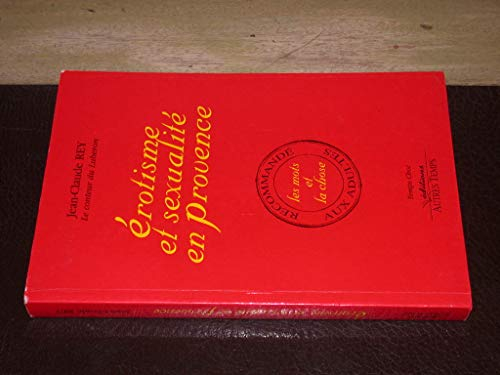 Erotisme et sexualité en Provence : les mots et la chose
