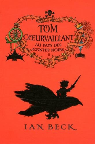 Tom Coeurvaillant. Vol. 2. Au pays des contes noirs