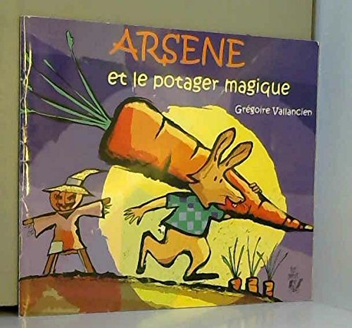 arsène et le potager magique