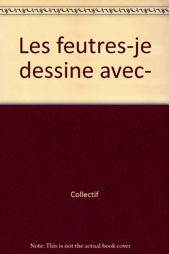 Je dessine avec les feutres