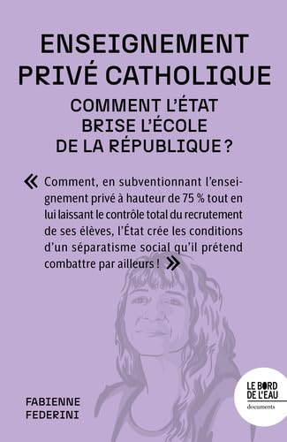 Enseignement privé catholique : comment l'Etat brise l'école de la République ?