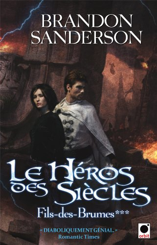 Fils-des-Brumes. Vol. 3. Le héros des siècles