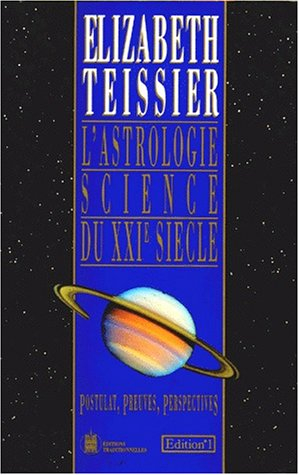 L'Astrologie, science du XXIe siècle