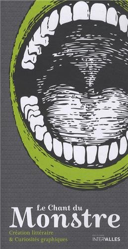 Chant du monstre (Le) : création littéraire et curiosités graphiques, n° 3