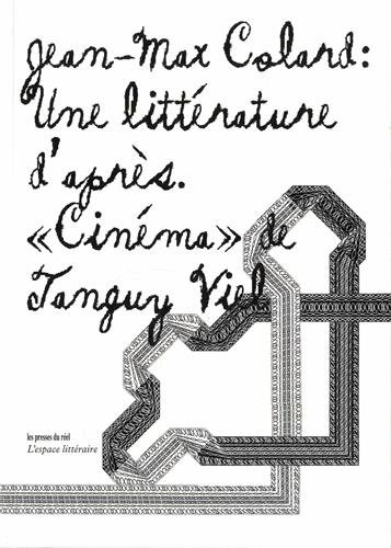 Une littérature d'après : Cinéma de Tanguy Viel