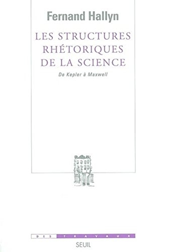 Les structures rhétoriques de la science : de Kepler à Maxwell