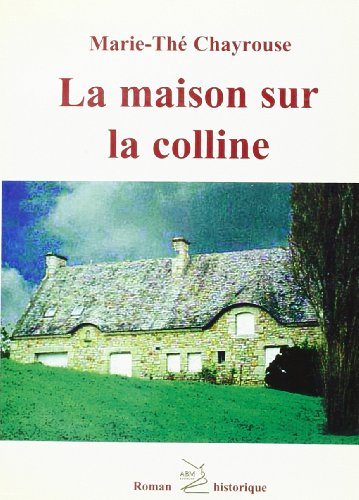 La maison sur la colline