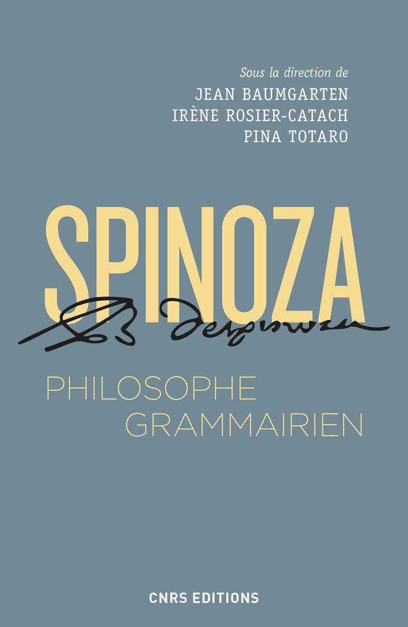 Spinoza, philosophe grammairien : le Compendium grammatices linguae hebraeae