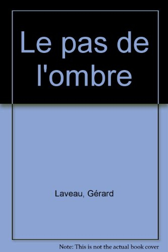 Le pas de l'ombre