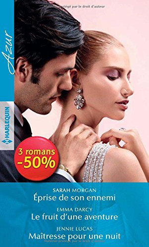 Eprise de son ennemi. Le fruit d'une aventure. Maîtresse pour une nuit