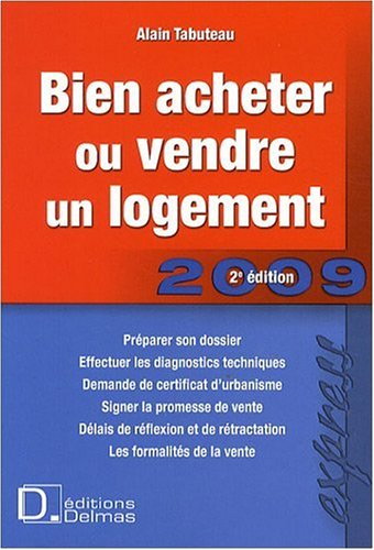 Bien acheter ou vendre un logement 2009