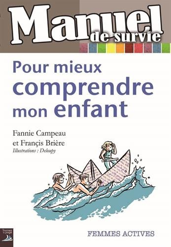 Pour mieux comprendre mon enfant