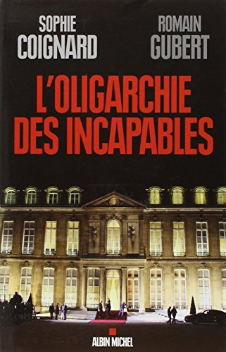 L'oligarchie des incapables