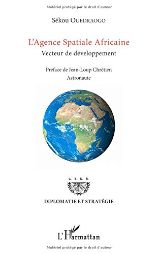 L'Agence spatiale africaine : vecteur de développement