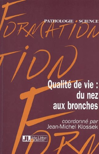Qualité de vie : du nez aux bronches