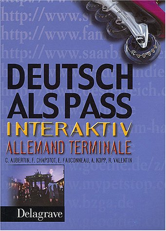 Deutsch als Pass Interaktiv allemand, terminale : livre de l'élève