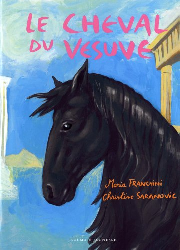 Le ranch de la Pleine Lune. Le cheval du Vésuve