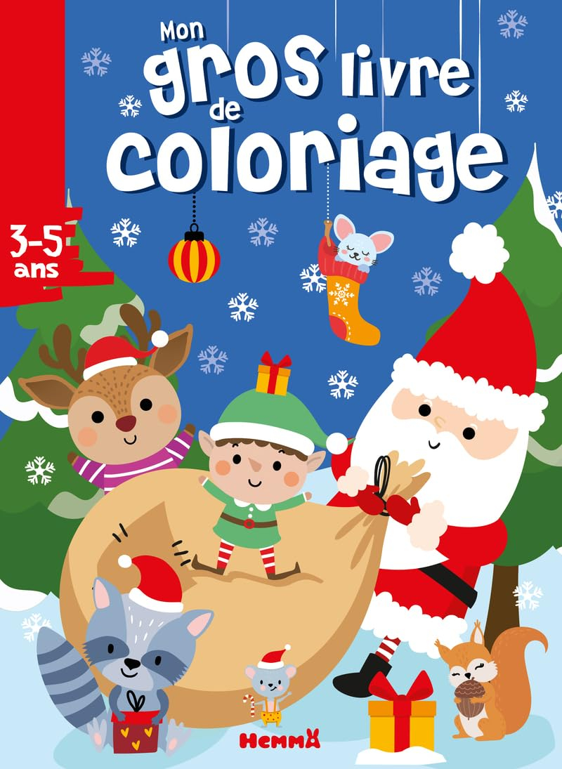 Mon gros livre de coloriage (Père Noël, écureuil, raton laveur et leurs amis)