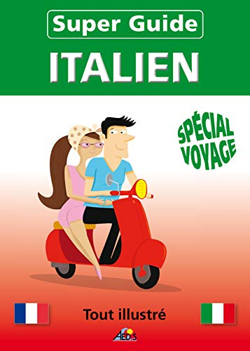 Super-guide  italien : spécial voyage