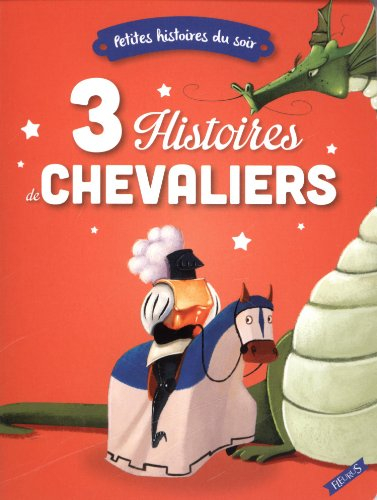 3 histoires de chevaliers