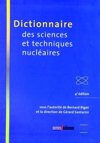 Dictionnaire des sciences et techniques nucléaires