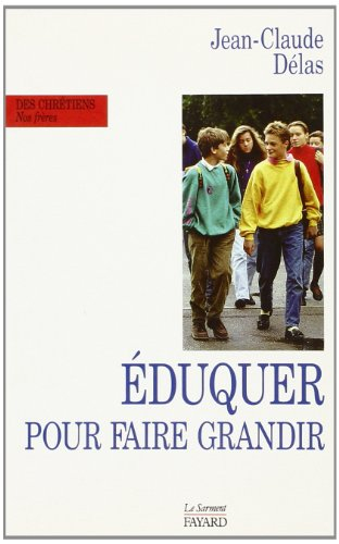 Eduquer pour faire grandir
