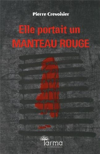 Elle portait un manteau rouge