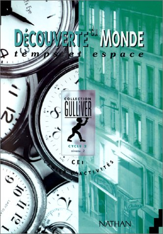 Découverte du monde, temps et espace, cycle 2 : cahier d'activités, niveau 2