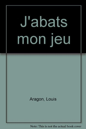 J'abats mon jeu
