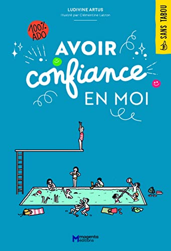 Avoir confiance en moi : 100 % ado