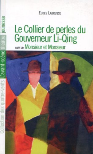 Le collier de perles du Gouverneur Li-Qing. Monsieur et Monsieur