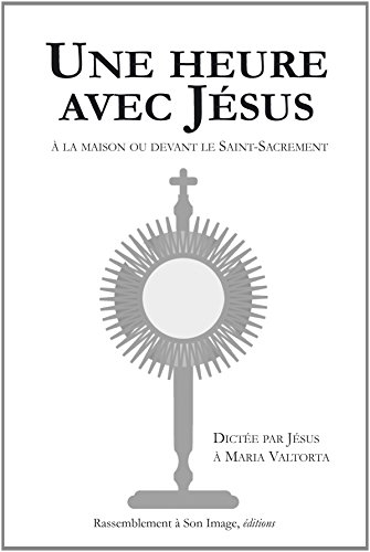 Une heure avec Jésus