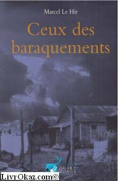 Ceux des baraquements