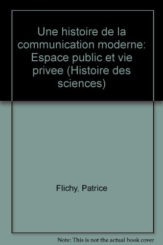 Une Histoire de la communication moderne