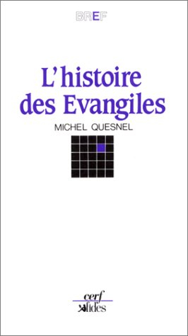 L'histoire des Evangiles