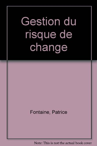 Gestion du risque de change