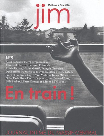 JIM-Journal intime du Massif central, n° 5. En train !
