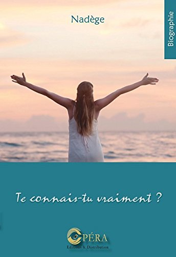 te connais-tu vraiment ?