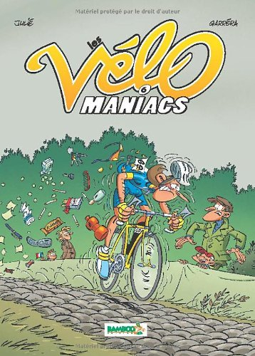 Les vélo maniacs. Vol. 6