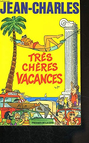 très chères vacances