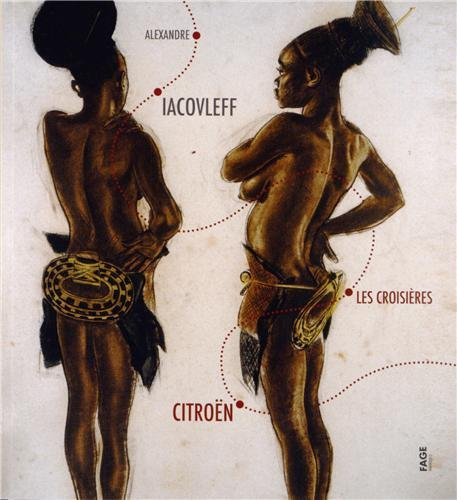 Alexandre Iacovleff : les croisières Citroën