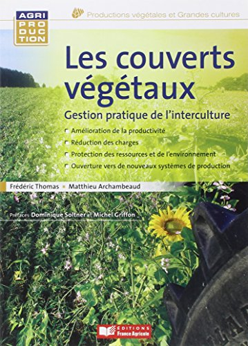 Les couverts végétaux, gestion pratique de l'interculture