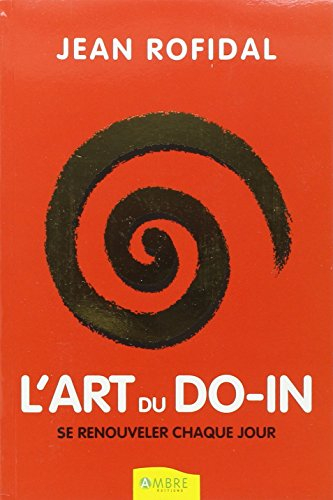 L'art du do-in : se renouveler chaque jour