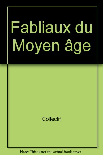 Fabliaux du Moyen-Age