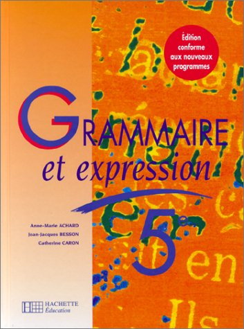Grammaire et expression, 5e