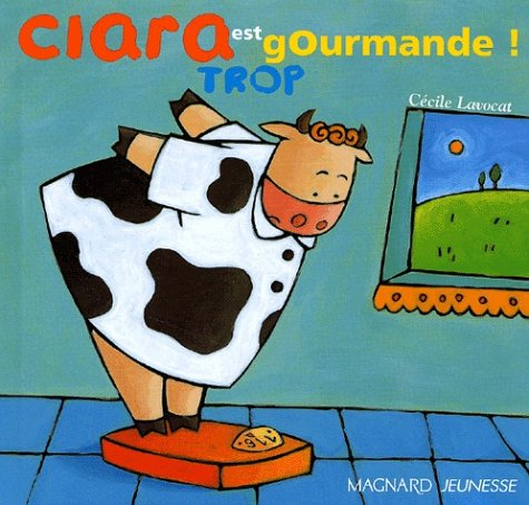 Clara est trop gourmande